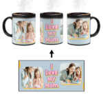 I Love My Mom Message With Grey Background Custom Printed Magic Mug