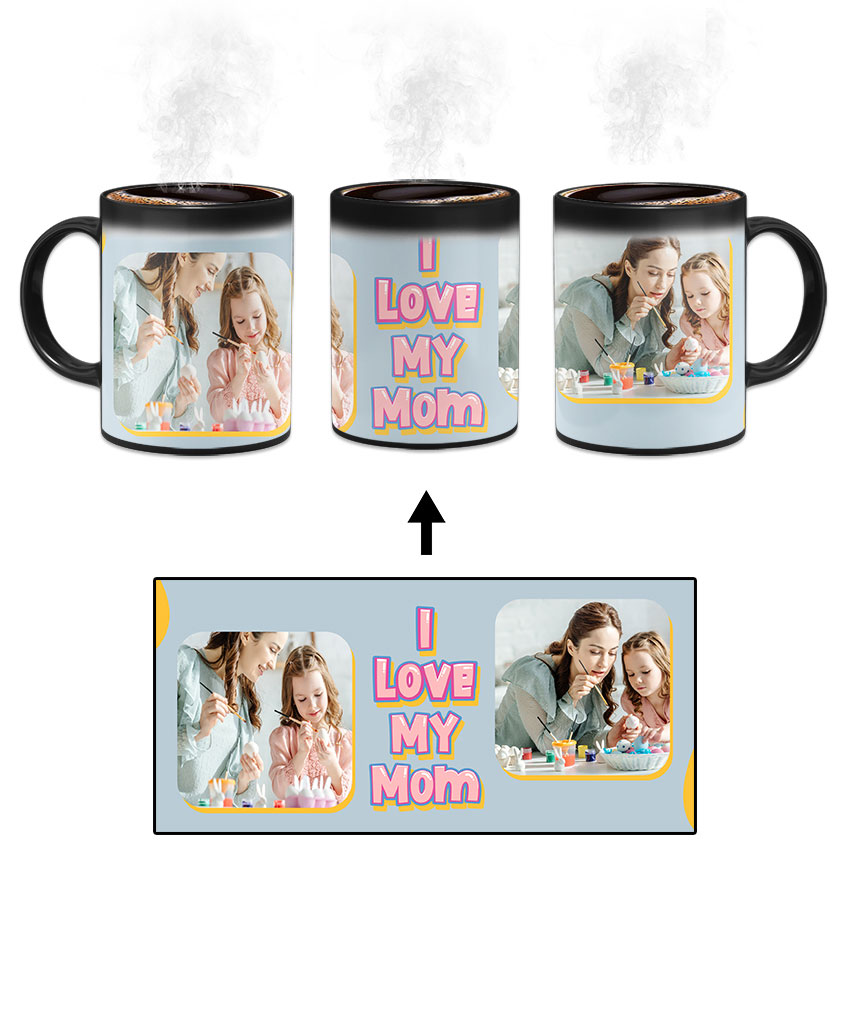 I Love My Mom Message With Grey Background Custom Printed Magic Mug