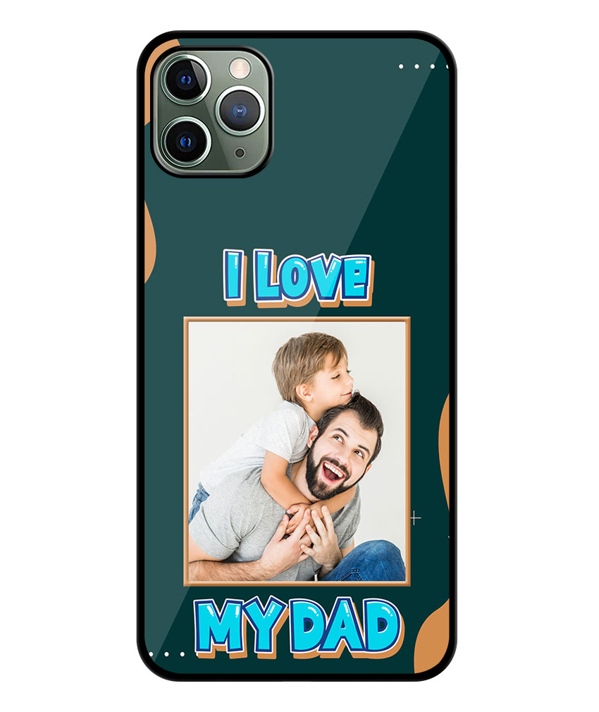 I Love My Dad Message With Green Background Customised Glossy Metal TPU Mobile Cover