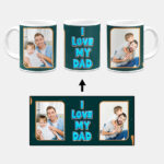 I Love My Dad Message With Green Background Custom Printed White Coffee Mug