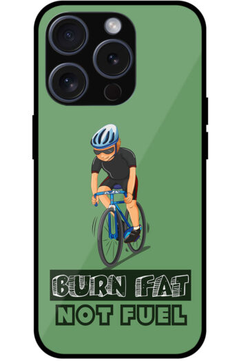 Burn Fat Not Fuel Cyclist Metal TPU Printed Case