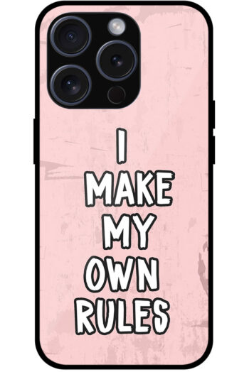 I Make My Own Rules Textart Metal TPU Printed Case