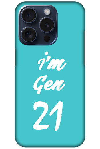 I'm Gen21 Textart Hard Plastic Printed Case