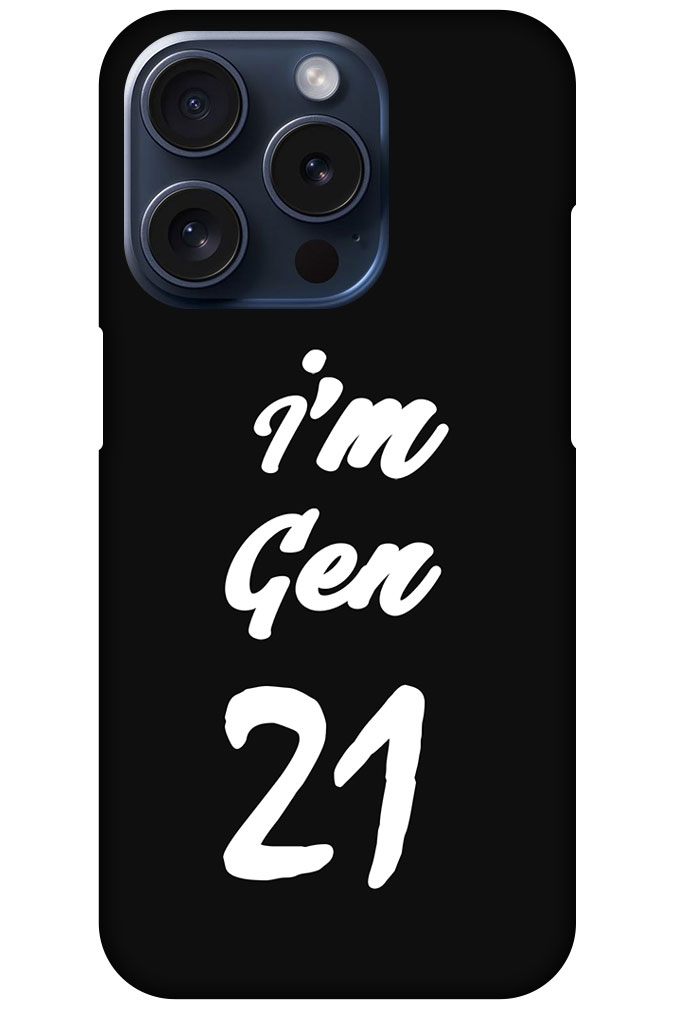 I’m Gen21 Textart Hard Plastic Printed Case