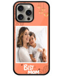 Best Mom Design With Orange Background Customised Glossy Metal TPU Mobile Cover