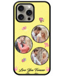 Love You Forever Message With 3 Photos Yellow Background Customised Glossy Metal TPU Mobile Cover