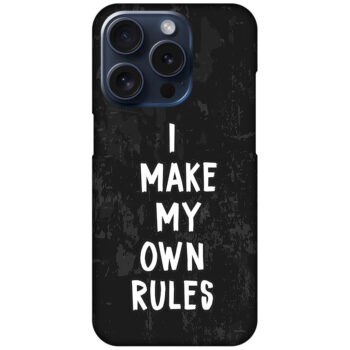 I Make My Own Rules Textart Hard Plastic Printed Case