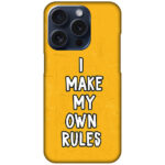 I Make My Own Rules Textart Hard Plastic Printed Case