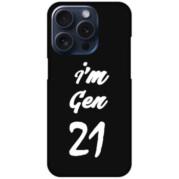 I'm Gen21 Textart Hard Plastic Printed Case