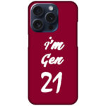 I'm Gen21 Textart Hard Plastic Printed Case