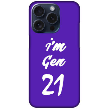 I'm Gen21 Textart Hard Plastic Printed Case