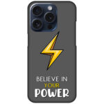 Believe in Your Power Textart Hard Plastic Printed Case