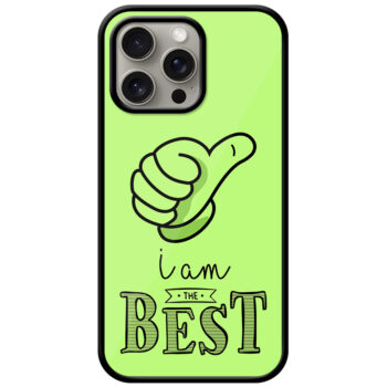I Am The Best Text Design Metal TPU Printed Case