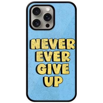 Never Ever Give Up Illustration Metal TPU Printed Case