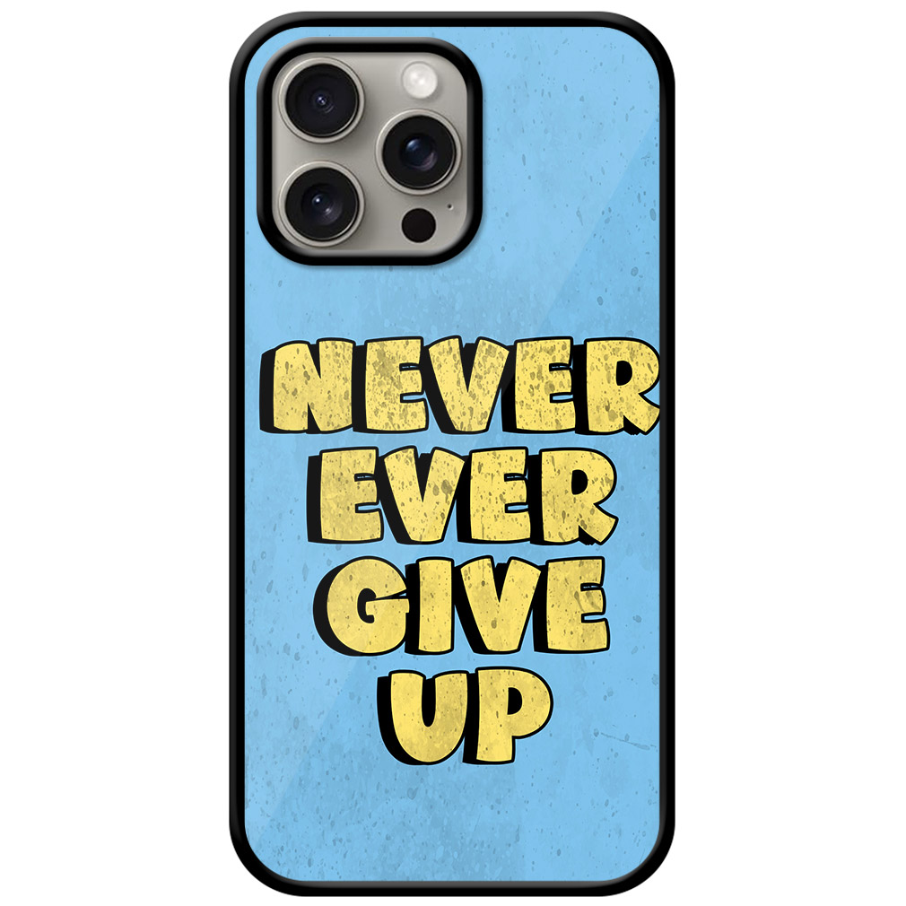 Never Ever Give Up Illustration Metal TPU Printed Case