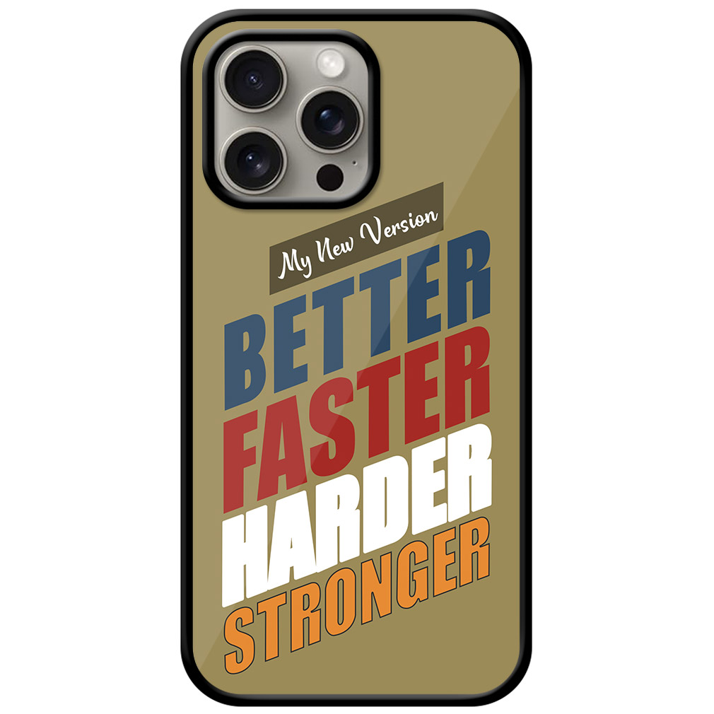 Better Faster Harder Stronger Metal TPU Printed Case