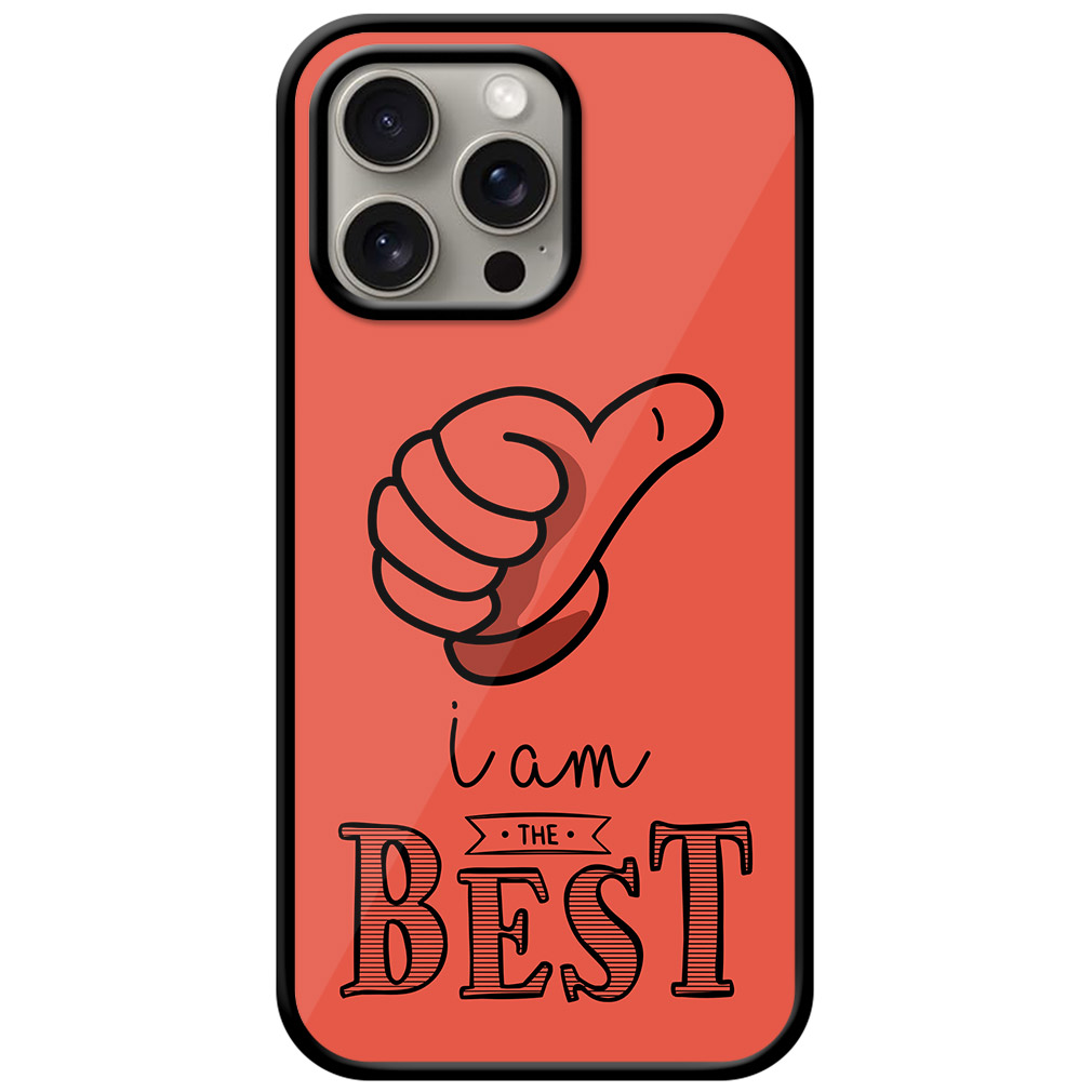 I Am The Best Text Design Metal TPU Printed Case