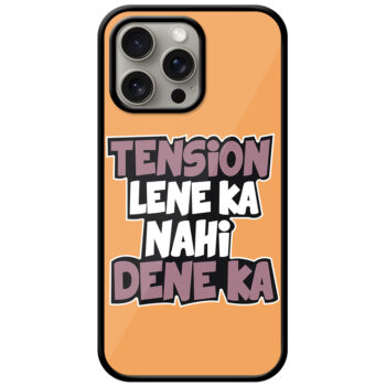 Tension Lene Ka Nahi Textart Metal TPU Printed Case