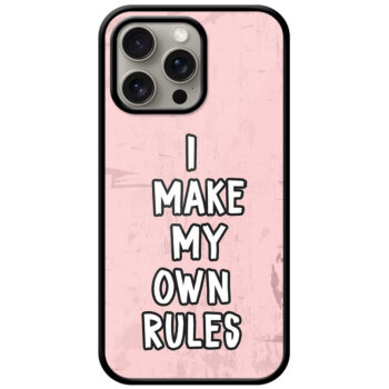 I Make My Own Rules Textart Metal TPU Printed Case