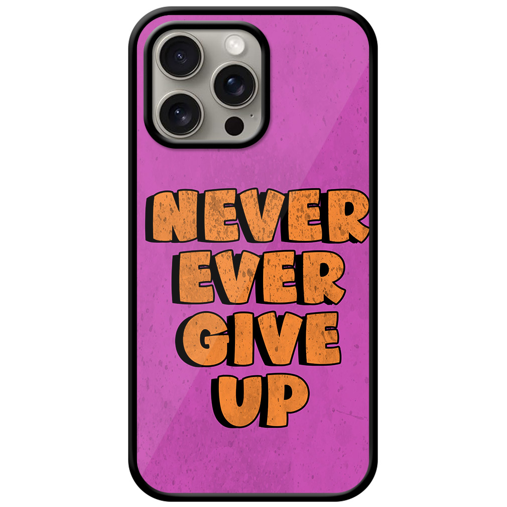 Never Ever Give Up Illustration Metal TPU Printed Case