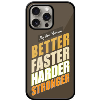 Better Faster Harder Stronger Metal TPU Printed Case