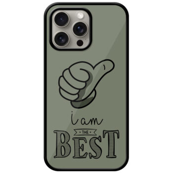 I Am The Best Text Design Metal TPU Printed Case