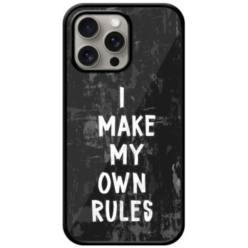 I Make My Own Rules Textart Metal TPU Printed Case