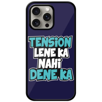 Tension Lene Ka Nahi Textart Metal TPU Printed Case