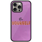 Be Yourself Textart Metal TPU Printed Case