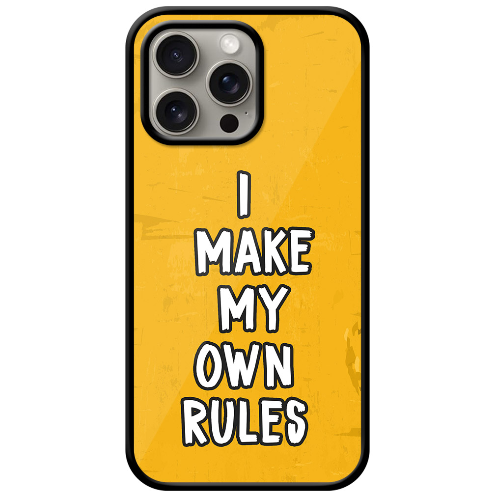 I Make My Own Rules Textart Metal TPU Printed Case