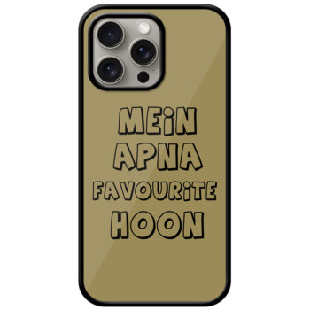 Mein Apna Favourite Hoon Quote Metal TPU Printed Case