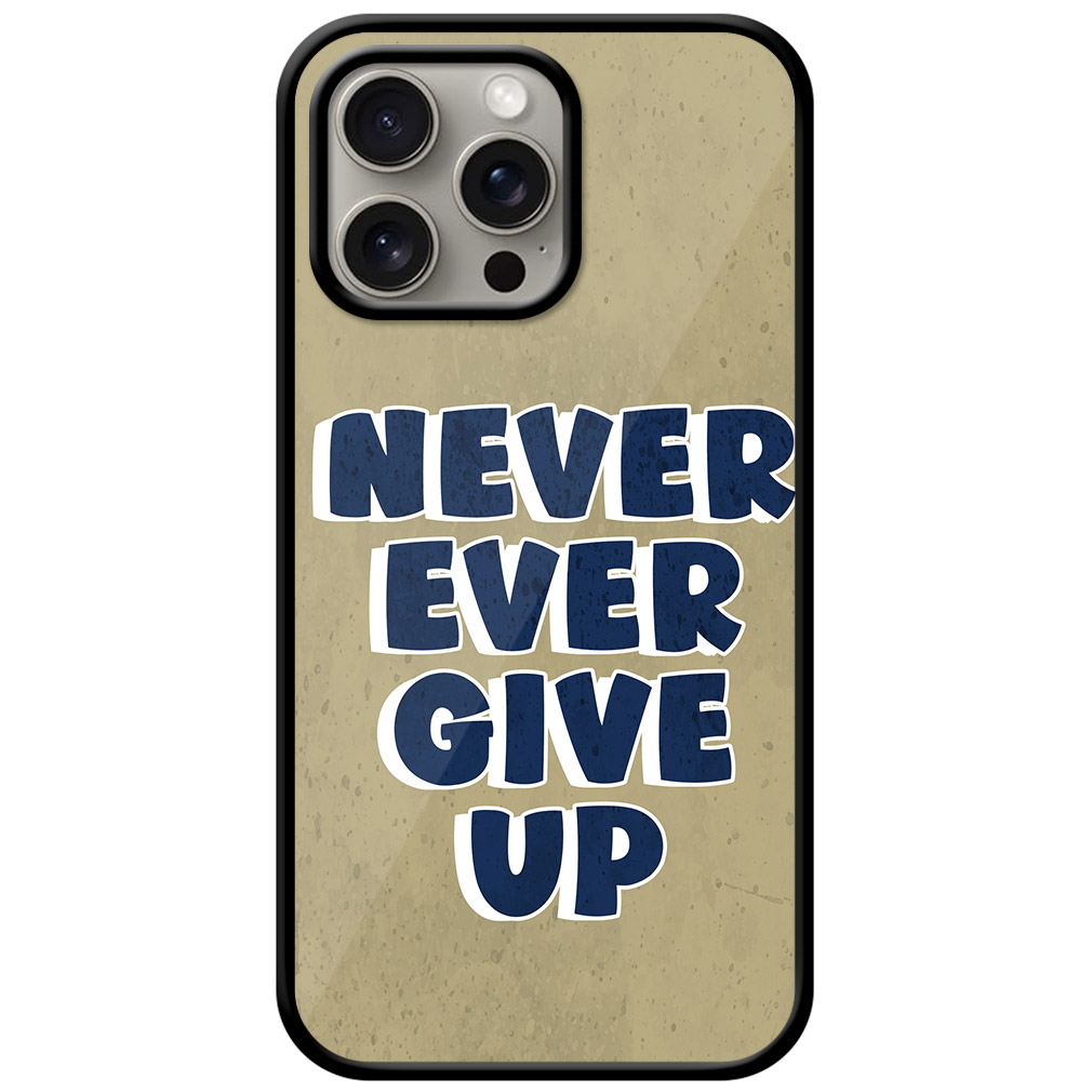 Never Ever Give Up Illustration Metal TPU Printed Case