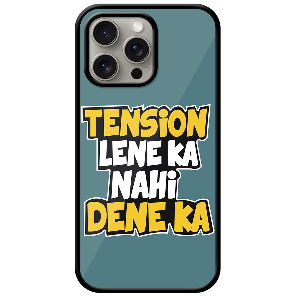 Tension Lene Ka Nahi Textart Metal TPU Printed Case