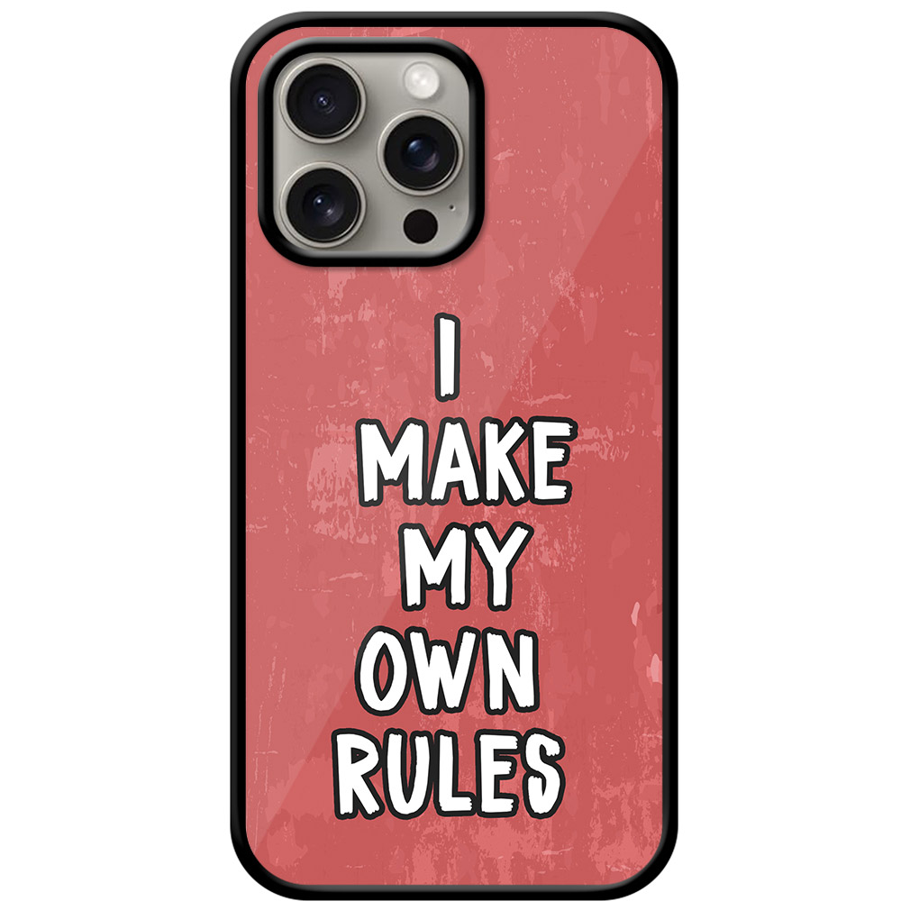 I Make My Own Rules Textart Metal TPU Printed Case