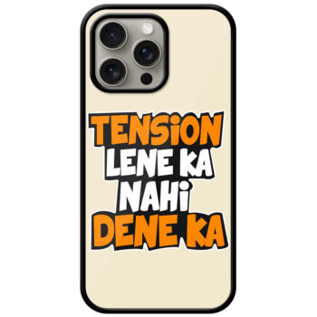Tension Lene Ka Nahi Textart Metal TPU Printed Case